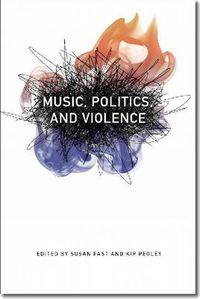 Cover image for Music, Politics, and Violence