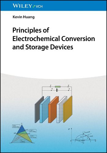 Cover image for Principles of Electrochemical Conversion and Storage Devices