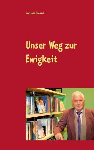 Cover image for Unser Weg zur Ewigkeit: Fantasy Roman