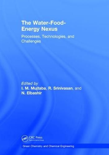 Cover image for The Water-Food-Energy Nexus: Processes, Technologies, and Challenges