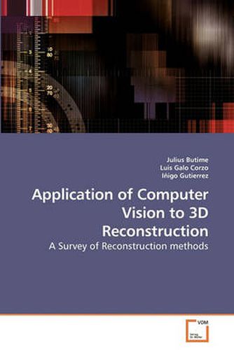 Cover image for Application of Computer Vision to 3D Reconstruction