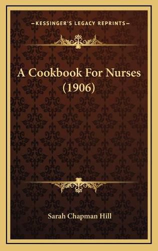 A Cookbook for Nurses (1906)
