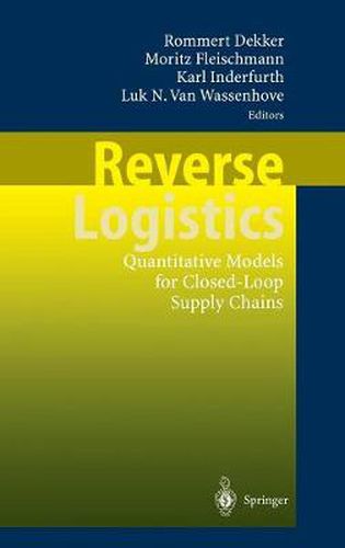 Cover image for Reverse Logistics: Quantitative Models for Closed-Loop Supply Chains