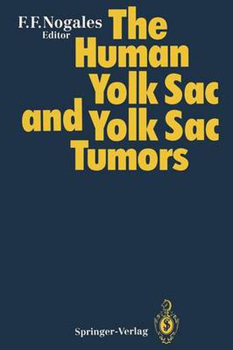 Cover image for The Human Yolk Sac and Yolk Sac Tumors