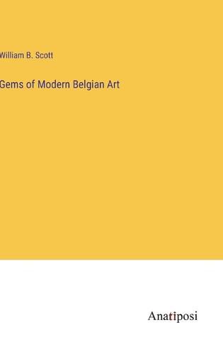 Gems of Modern Belgian Art