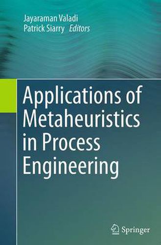 Cover image for Applications of Metaheuristics in Process Engineering