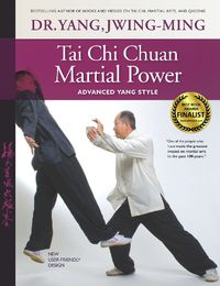 Cover image for Tai Chi Chuan Martial Power: Advanced Yang Style