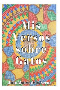 Cover image for Mis Versos Sobre Gatos