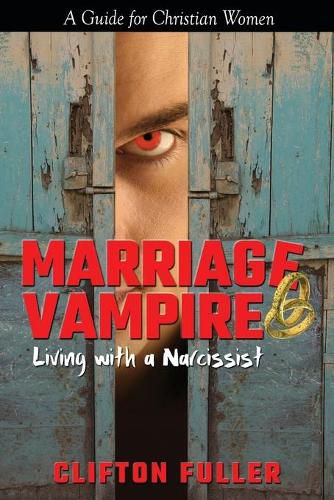 Cover image for Marriage Vampire: Living with a Narcissist