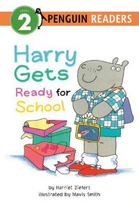 Cover image for Harry Gets Ready for School