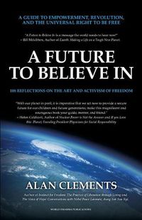 Cover image for A Future To Believe In: 108 Reflections on the Art and Activism of Freedom