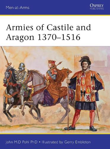 Cover image for Armies of Castile and Aragon 1370-1516