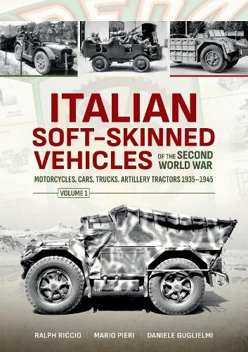 Cover image for Italian Soft-Skinned Vehicles of the Second World War Volume 1