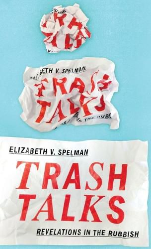 Cover image for Trash Talks: Revelations in the Rubbish