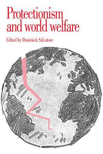 Cover image for Protectionism and World Welfare