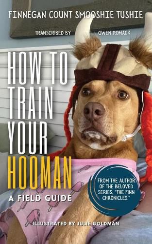 Cover image for How to Train Your Hooman: a field guide