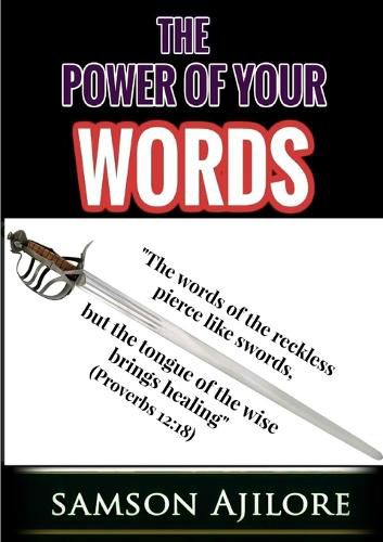 Cover image for The Power Of Your Words