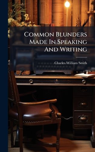 Cover image for Common Blunders Made In Speaking And Writing
