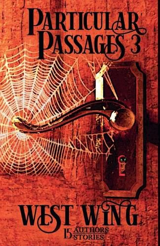 Cover image for Particular Passages 3: West Wing
