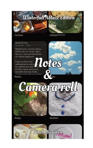 Cover image for Notes & Camera Roll [Winterfall Ablaze Edition]