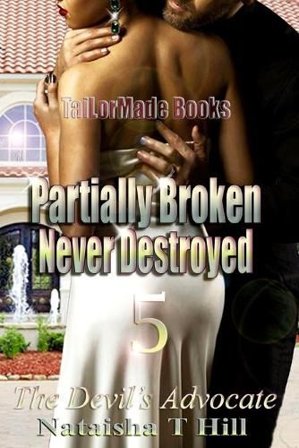 Cover image for Partially Broken Never Destroyed 5: The Devil's Advocate