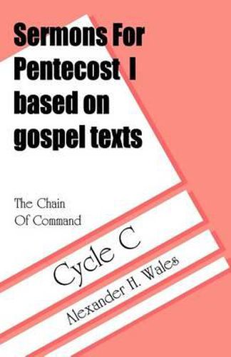 Cover image for The Chain of Command: Sermons for Pentecost I Based on Gospel Texts: Cycle C