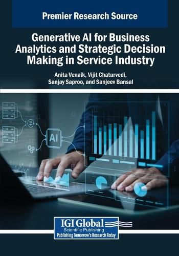 Cover image for Generative AI for Business Analytics and Strategic Decision Making in Service Industry