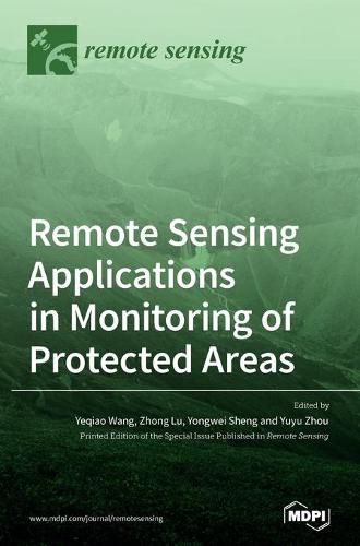 Cover image for Remote Sensing Applications in Monitoring of Protected Areas