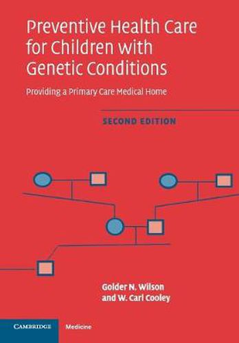 Cover image for Preventive Health Care for Children with Genetic Conditions: Providing a Primary Care Medical Home