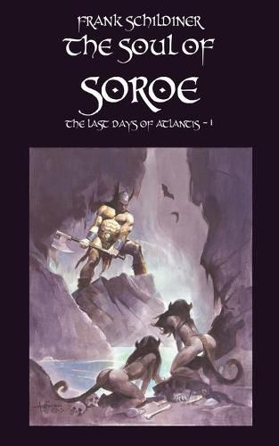 The Last Days of Atlantis: The Soul of Soroe