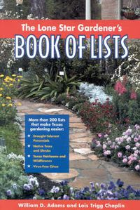 Cover image for The Lone Star Gardener's Book of Lists