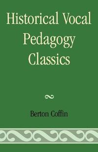 Cover image for Historical Vocal Pedagogy Classics