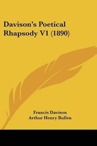 Cover image for Davison's Poetical Rhapsody V1 (1890)