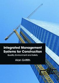 Cover image for Integrated Management Systems for Construction: Quality, Environment and Safety