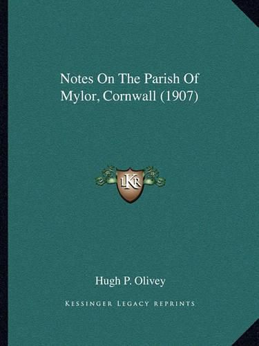 Notes on the Parish of Mylor, Cornwall (1907)