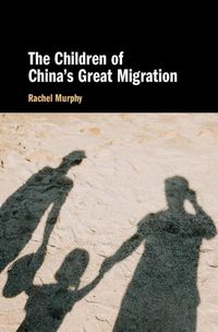 Cover image for The Children of China's Great Migration