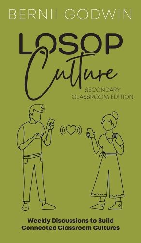 Cover image for Loving our Students on Purpose (LoSoP) Culture Secondary Classroom Edition