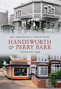 Cover image for Handsworth & Perry Barr Through Time