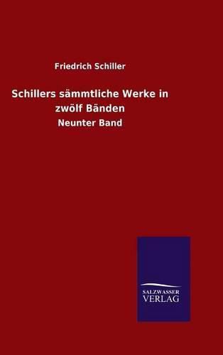 Cover image for Schillers sammtliche Werke in zwoelf Banden