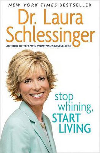 Cover image for Stop Whining, Start Living