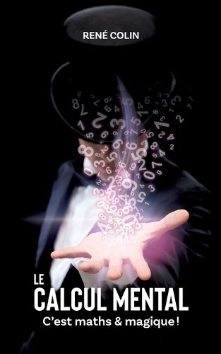 Cover image for Le Calcul Mental: C'est Maths & Magique