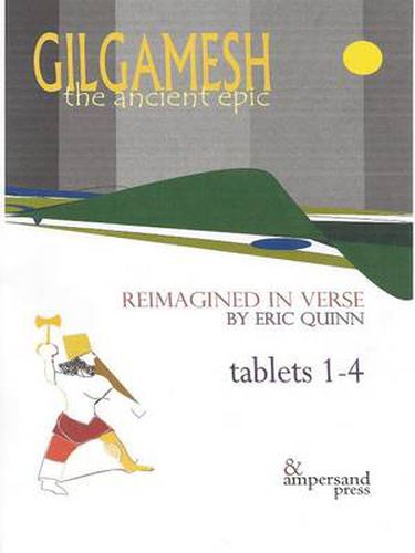 Cover image for Gilgamesh: The Ancient Epic, Tablets 1-4