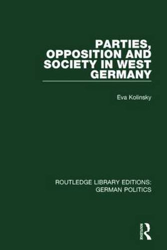 Cover image for Parties, Opposition and Society in West Germany