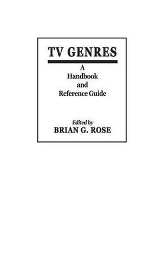 Cover image for TV Genres: A Handbook and Reference Guide