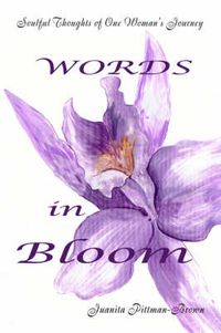 Cover image for Words in Bloom: Soulful Thoughts of One Woman's Journey