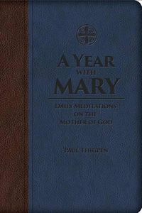 Cover image for A Year with Mary: Daily Meditations on the Mother of God