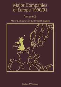 Cover image for Major Companies of Europe 1990/91: Volume 2 Major Companies of the United Kingdom