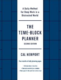 Cover image for The Time-Block Planner (Second Edition)