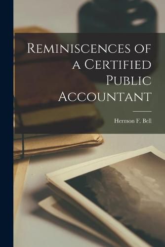 Reminiscences of a Certified Public Accountant