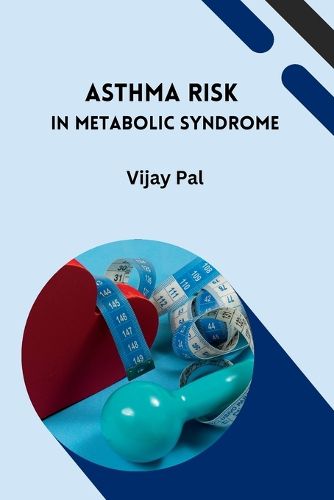 Cover image for Asthma Risk in Metabolic Syndrome